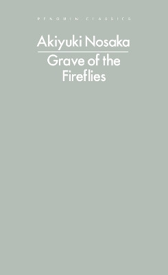 Grave of the Fireflies(English, Paperback, Nosaka Akiyuki)