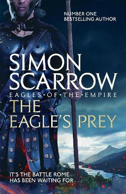 The Eagle's Prey (Eagles of the Empire 5)(English, Paperback, Scarrow Simon)