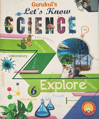 LETS KNOW SCIENCE EXPLORE CLASS 6(kolkata, GURUKULS)