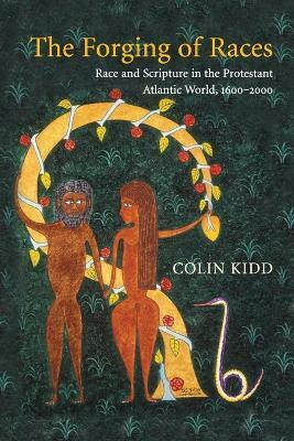 The Forging of Races(English, Paperback, Kidd Colin)