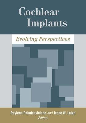 Cochlear Implants - Evolving Perspectives(English, Hardcover, Paludneviciene Raylene)