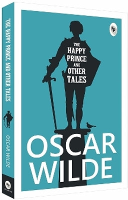 The Happy Prince and Other Tales(English, Paperback, Wilde Oscar)