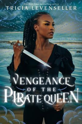 Vengeance of the Pirate Queen(English, Hardcover, Levenseller Tricia)
