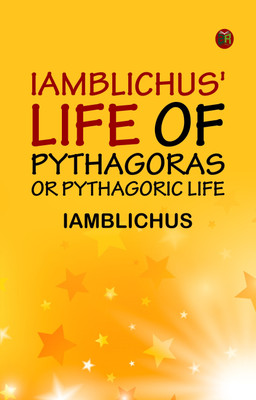 Iamblichus' Life of Pythagoras, or Pythagoric Life(Paperback, Iamblichus)