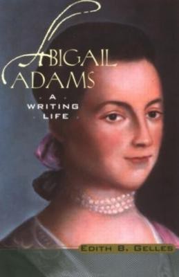 Abigail Adams(English, Paperback, Gelles Edith B.)