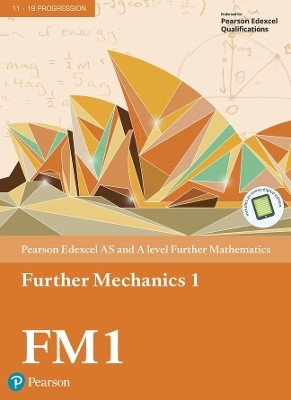 Pearson Edexcel AS and A level Further Mathematics Further Mechanics 1 Textbook + e-book(English, Mixed media product, unknown)
