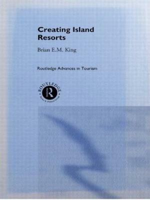 Creating Island Resorts(English, Paperback, King Brian)
