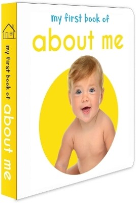 My First Book of About me: First Board Book  - By Miss & Chief(English, Board Book, Wonder House Books)