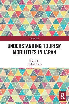 Understanding Tourism Mobilities in Japan(English, Paperback, unknown)