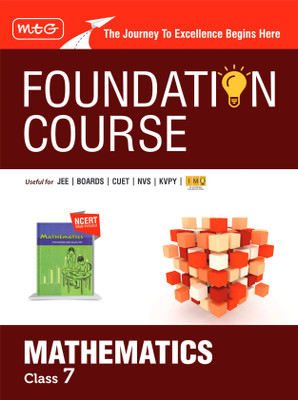 MTG Foundation Course Class 7 Mathematics Book (Edition 2025) For IIT JEE, IMO Olympiad, CUET, NVS, KVPY & Boards Exam | Based on NCERT Latest Pattern(English, Hardcover, MTG Editorial Board)