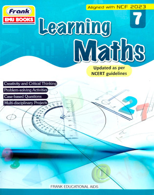 Learning Maths Class 7 | Latest 2025 Edition | As per NCF 2023 & Updated NCERT Guidelines | Critical Thinking & Case-based Questions | Frank EMU(Paperback, Swati Duggal Chojer, Omlata singh) Learning Maths Class 7 | Latest 2025 Edition | As per NCF 2023 & Updated NCERT Guidelines | Critical Thinking & Case-based Questions | Frank EMU(Paperback, Swati Duggal Chojer, Omlata singh)