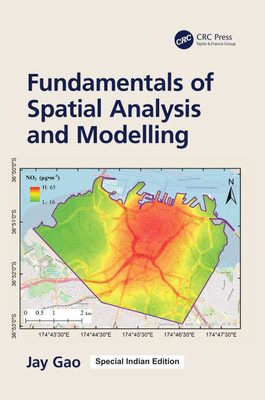 Fundamentals of Spatial Analysis and Modelling(Paperback, Jay Gao)