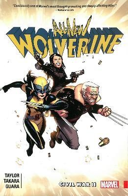 All-New Wolverine Vol. 2: Civil War II(English, Paperback, Taylor Tom)