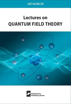 Lectures on Quantum Field Theory(English, Paperback, Horejsi Jiri)
