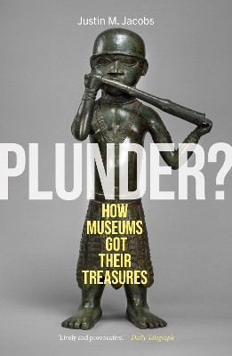Plunder?(English, Paperback, Jacobs Justin M.)