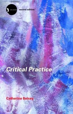 Critical Practice(English, Paperback, Belsey Catherine)