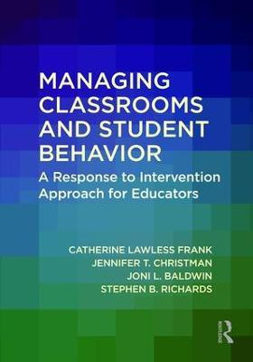 Managing Classrooms and Student Behavior(English, Paperback, Lawless Frank Catherine)