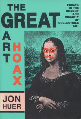 Great Art Hoax(English, Hardcover, University of Wisconsin Press)