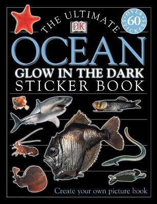 Ultimate Sticker Book: Glow in the Dark: Ocean Creatures(English, Paperback, DK)