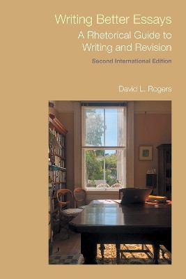 Writing Better Essays(English, Paperback, Rogers David L)