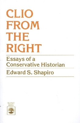 Clio From the Right(English, Paperback, Shapiro Edward S.)
