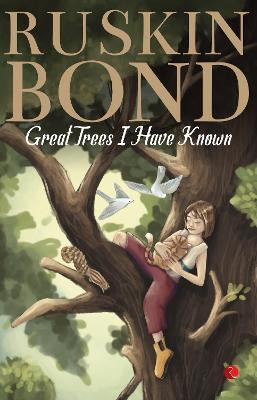 Great Trees I Have Known(English, Paperback, BOND RUSKIN)