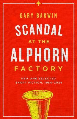 Scandal at the Alphorn Factory(English, Paperback, Barwin Gary)