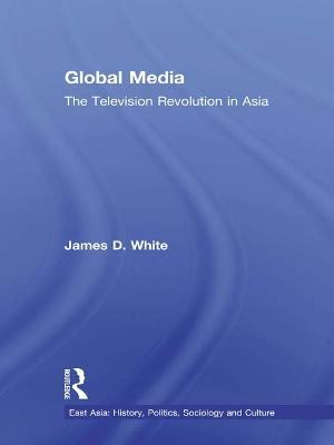 Global Media(English, Electronic book text, White James D.)