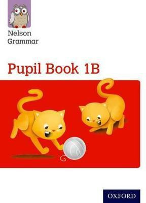 Nelson Grammar Pupil Book 1B Year 1/P2(English, Paperback, Wren Wendy)