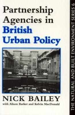 Partnership Agencies In British Urban Policy(English, Paperback, Bailey Nichola)