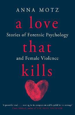 A Love That Kills(English, Paperback, Motz Anna)