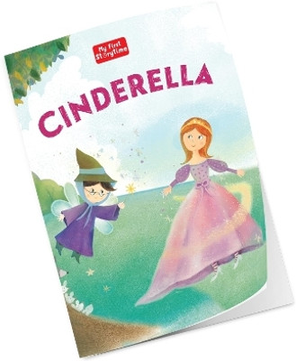 My First Storytime: Cinderella | Story Book for Kids | For 4 to 6 Year Old(Paperback, Parragon)