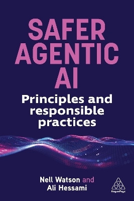 Safer Agentic AI(English, Paperback, Watson Nell)