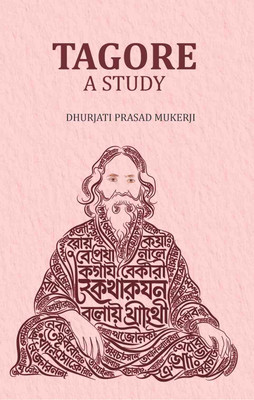 Tagore -A Study [Hardcover](Hardcover, Dhurjati Prasad Mukerji)
