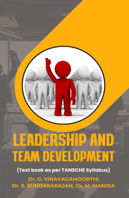 Leadership and Team Development(Paperback, Dr. G. Vinayagamoorthi, Dr. S. Sundararajan, Dr. M. Manida)
