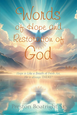 Words of Hope and Restoration of God(English, Paperback, Boatright Preston Sr)