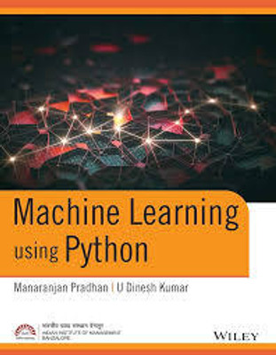 Machine Learning with Python(Paperback, Manaranjan Pradhan and, U Dinesh Kumar)