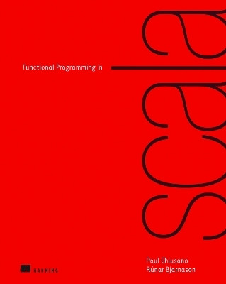 Functional Programming in Scala(English, Paperback, Chiusano Paul)