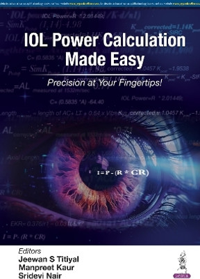 IOL Power Calculation Made Easy(English, Paperback, Titiyal Jeewan S)