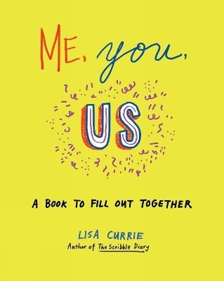 Me, You, Us(English, Paperback, Currie Lisa)