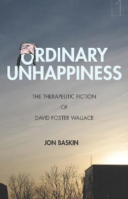 Ordinary Unhappiness(English, Electronic book text, Baskin Jon)