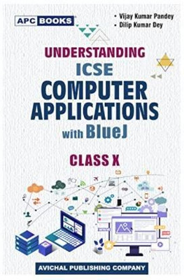 Understanding ICSE Computer Application With BlueJ Class 10 (2022)(Paperback, APC Books)