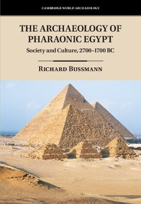 The Archaeology of Pharaonic Egypt(English, Hardcover, Bussmann Richard)