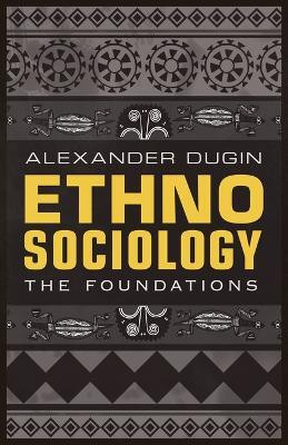 Ethnosociology(English, Paperback, Dugin Alexander)