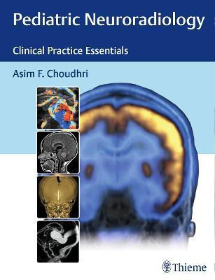 Pediatric Neuroradiology(English, Hardcover, Choudhri Asim F.)