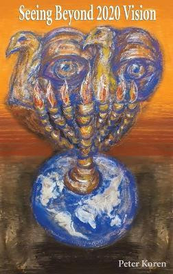 Seeing Beyond 2020 Vision(English, Hardcover, Koren Peter)