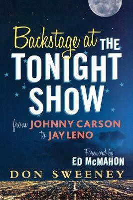 Backstage at the Tonight Show(English, Paperback, Sweeney Don)