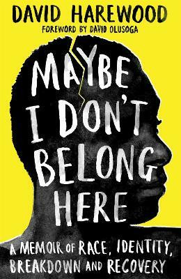 Maybe I Don't Belong Here(English, Paperback, Harewood David)