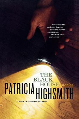 The Black House(English, Paperback, Highsmith Patricia)