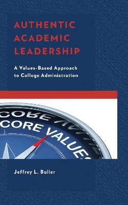 Authentic Academic Leadership(English, Hardcover, Buller Jeffrey L.)